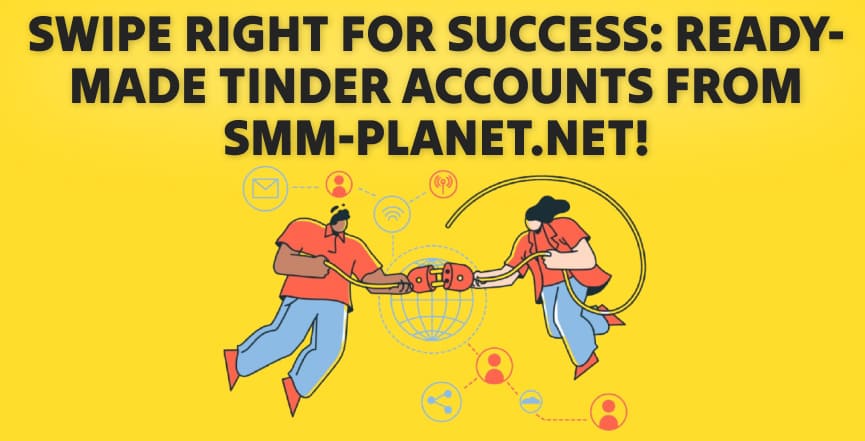 Australian Tinder accounts with premium features for instant matches and promotions